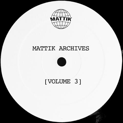 Mattik Archives, Vol. 3