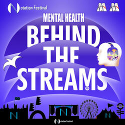 Mental Health (Behind the Streams)