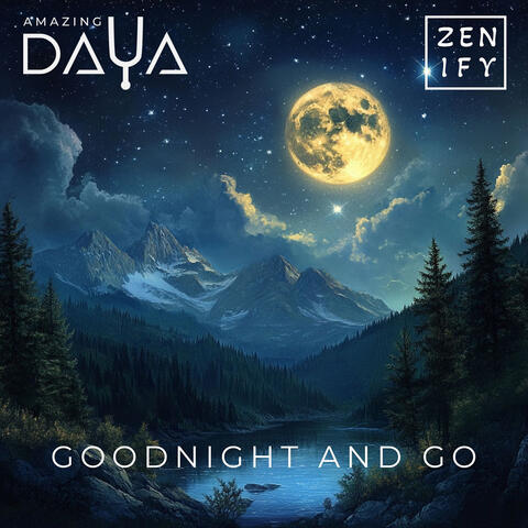 Goodnight and Go