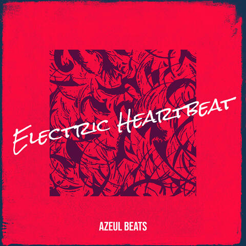 Electric Heartbeat