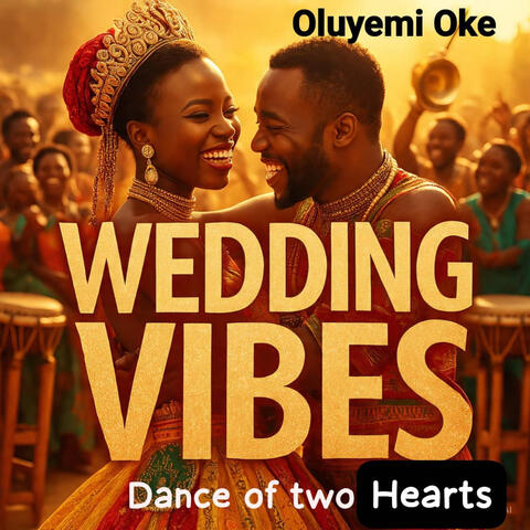 Wedding Vibes (Dance of Two Hearts)
