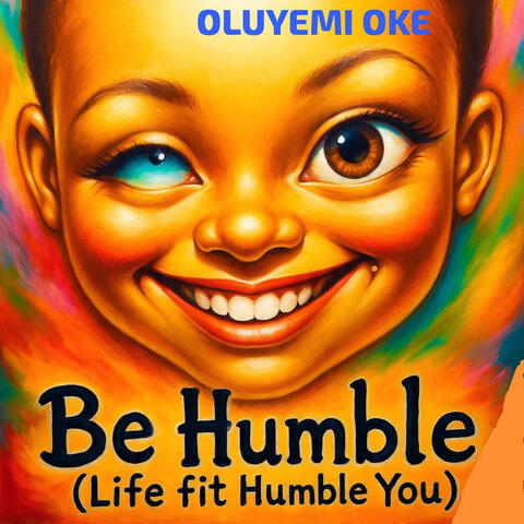 Be Humble (Life Fit Humble You)