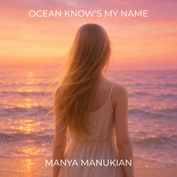 Ocean Know's My Name