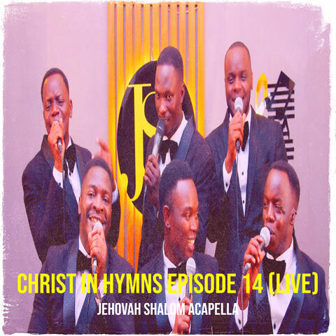 Christ in Hymns Episode 14 (Live)