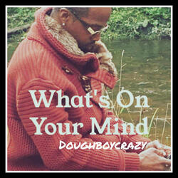 What's on Your Mind