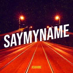 SayMyName