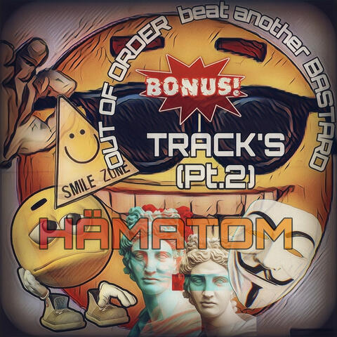 Hämatom Bonus! Track's, Pt. 2