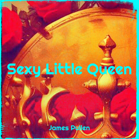 Sexy Little Queen