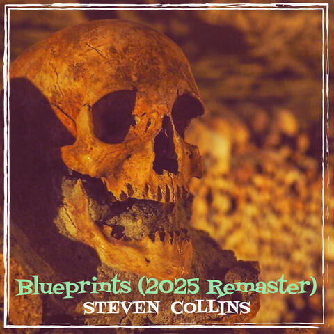 Blueprints (2025 Remaster)