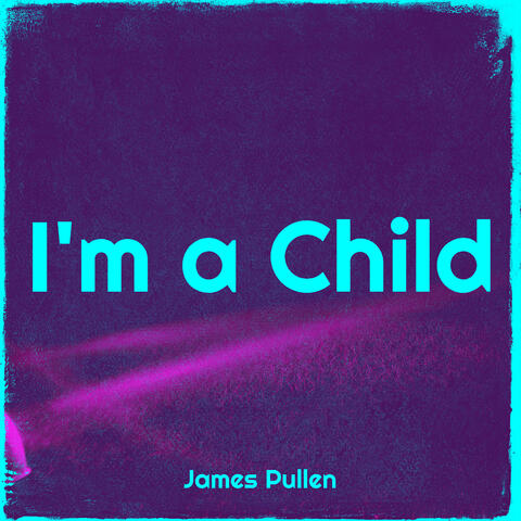 I'm a Child