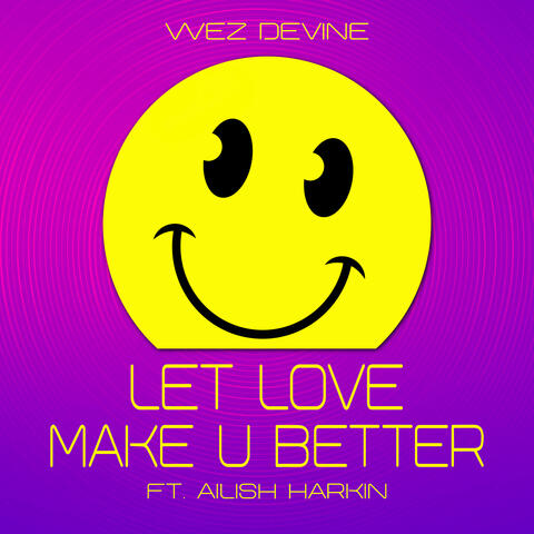 Let Love Make U Better (Disco Funk Mix)