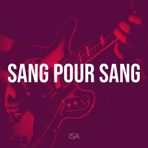 Sang pour sang