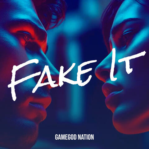 Fake It