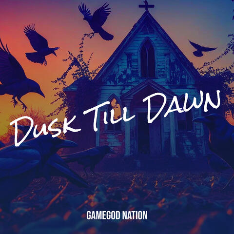 Dusk Till Dawn