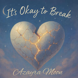 Its Okay to Break