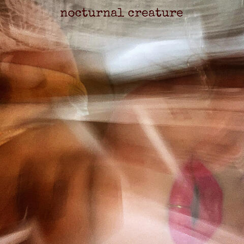 Nocturnal Creature
