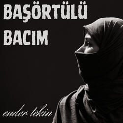 Başörtülü Bacım