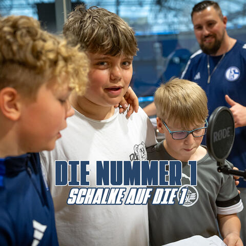 Schalke Auf Die 1 (Die Nummer 1)
