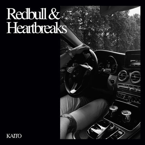 Redbull & Heartbreaks