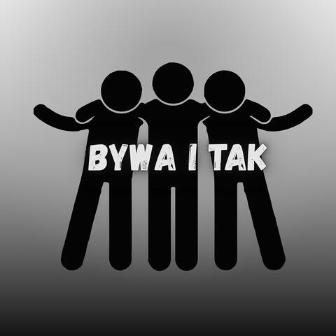 Bywa I Tak