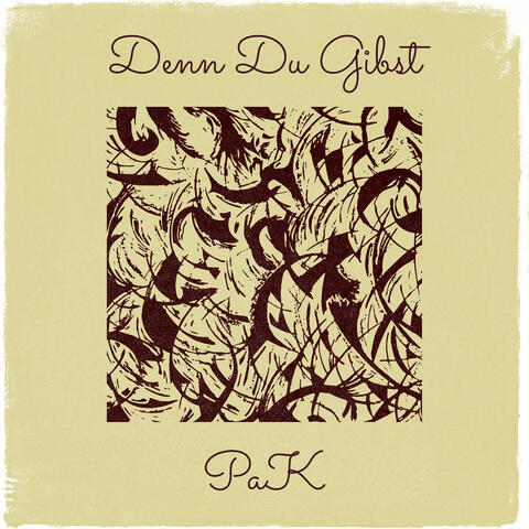 Denn Du Gibst