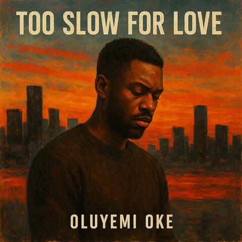Too Slow for Love
