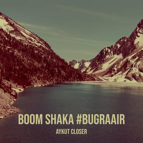 Boom Shaka #Bugraair