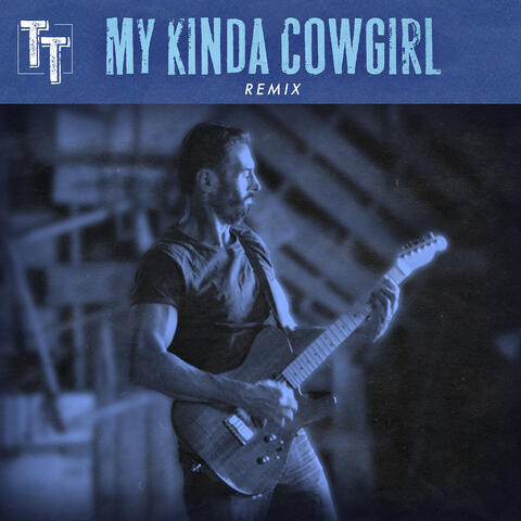 My Kinda Cowgirl (Remix)
