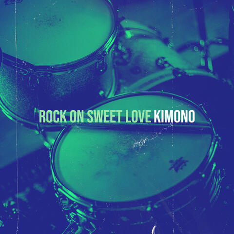 Rock on Sweet Love