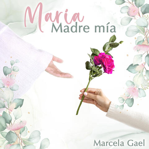 María, Madre Mía