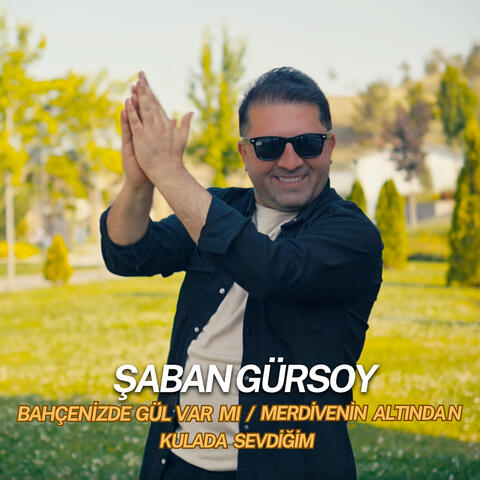 Bahçenizde Gül Var Mı / Merdivenin Altından / Kulada Sevdiğim