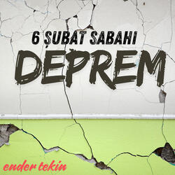 6 Şubat Sabahı Deprem