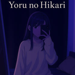 Yoru No Hikari