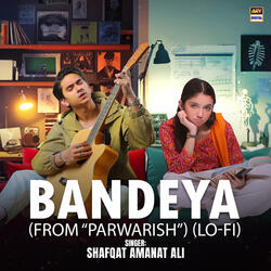 Bandeya (From "Parwarish") [Lo-Fi]