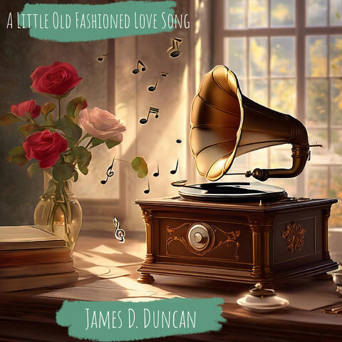 A Little Old Fashioned Love Song