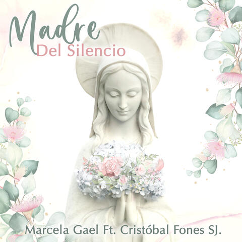 Madre Del Silencio