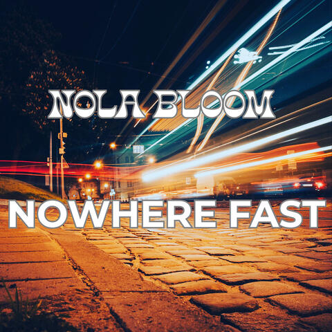 Nowhere Fast