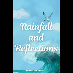 Rainfall and Reflections