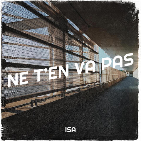 Ne t’en va pas