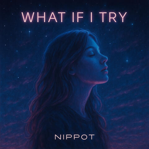 What If I Try