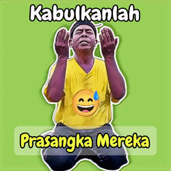 Kabulkanlah Prasangka Mereka