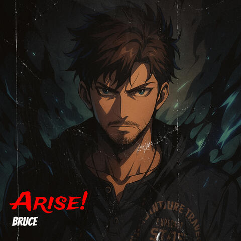 Arise!