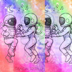 Dancin With U