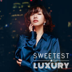 Sweetest Luxury (Japanese Version)