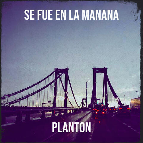 Se Fue En La Manana