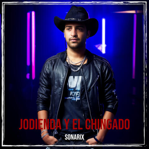 Jodienda Y El Chingado