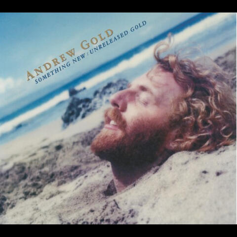 Something New: Unreleased Gold