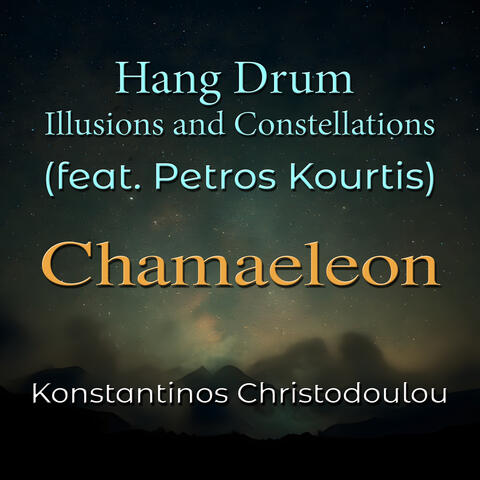 Chamaeleon Hang Drum Illusions and Constellations