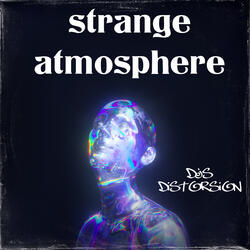 Strange Atmosphere