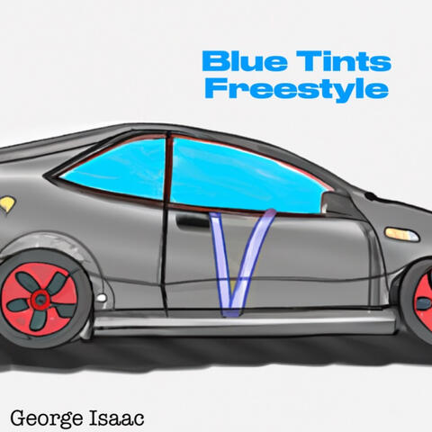 Blue Tints (Freestyle)